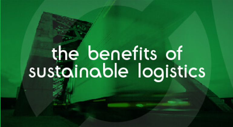 The Benefits Of Sustainable Logistics Thumbnail (1)