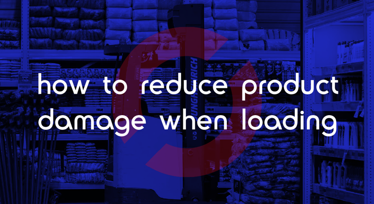 How To Reduce Product Damage When Loading Thumbnail