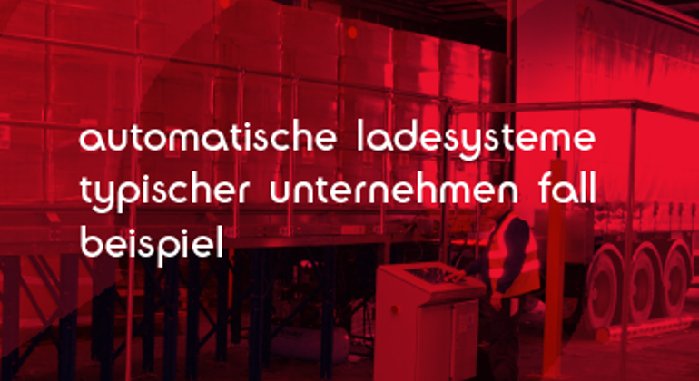 Automated Loading Systems Business Case Example German